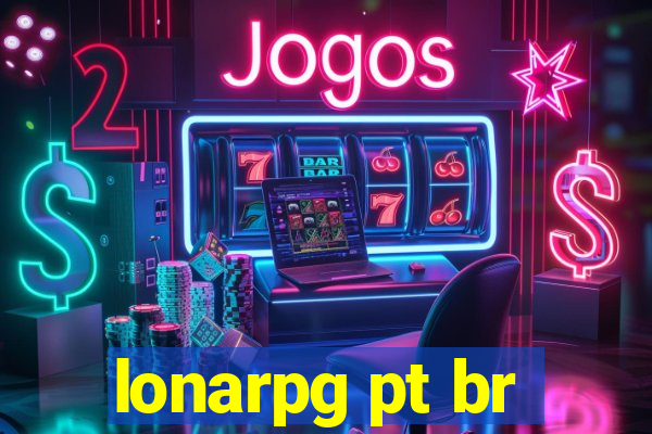 lonarpg pt br